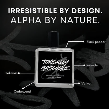 Toxically Masculine Pheromone Infused Cologne